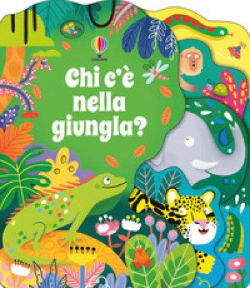 Chi c'è nella giungla? Ediz. a colori Alice Beecham