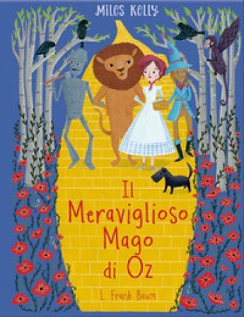 Il meraviglioso mago di Oz Lyman Frank Baum