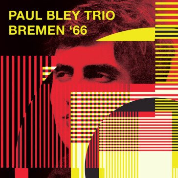 Bremen '66 PAUL BLEY TRIO