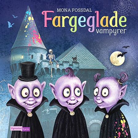 Fargeglade vampyrer - Bok av Mona Fossdal - Hardback