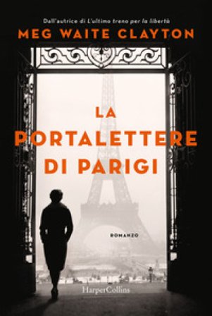 La portalettere di Parigi Meg Waite Clayton