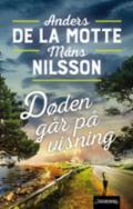 Døden går på visning - Bok av Anders De la Motte & Måns Nilsson - Hardback