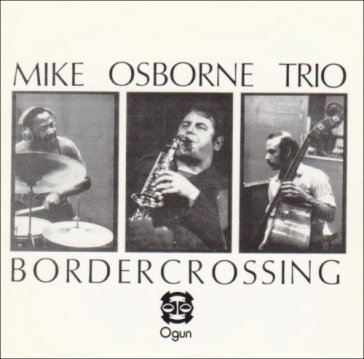 Border crossing + marcel s muse MIKE TRIO + OSBORNE