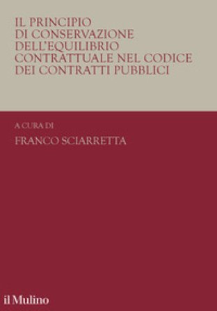 Il principio di conservazione dell'equilibrio contrattuale nel codice dei contratti pubblici