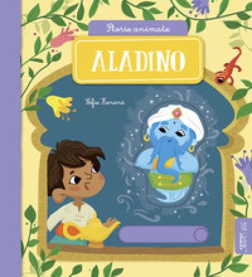 Aladino. Storie animate. Ediz. a colori Sofie Henens