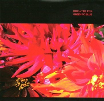 Green to blue Breathless