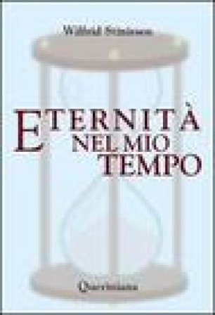 Eternità nel mio tempo Wilfrid Stinissen