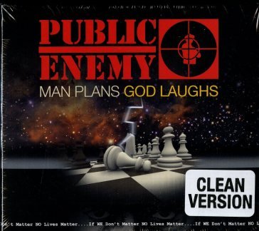 Man plans god laughs - clean version Public Enemy