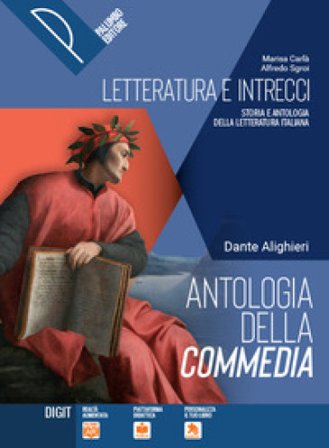 Antologia della Commedia. Per le Scuole superiori. Con e-book. Con espansione online Marisa Carlà