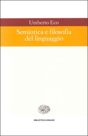 Semiotica e filosofia del linguaggio Umberto Eco