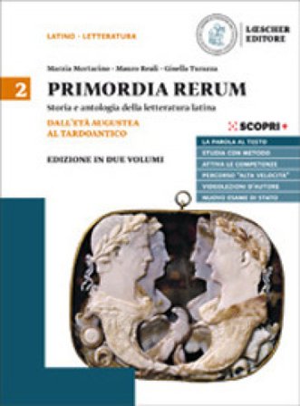 Primordia rerum. Storia e antologia della letteratura latina. Ediz. minor. Per il triennio delle Scuole superiori. Con e-book. Con espansione online. 