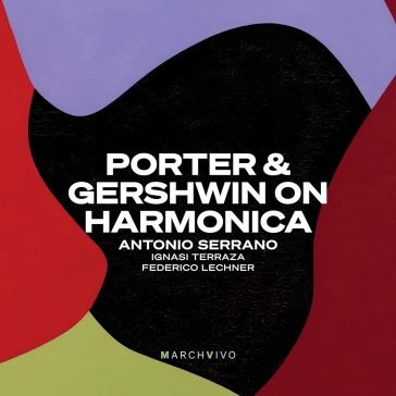 Porter & gershwin on harmonica Antonio Serrano