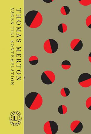 Vägen till kontemplation - Bok av Thomas Merton - Inbunden
