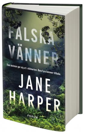 Falska vänner - Bok av Jane Harper - Inbunden
