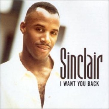 I want you back Sinclair
