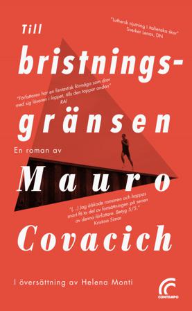 Till bristningsgränsen - Bok av Mauro Covacich - Pocket
