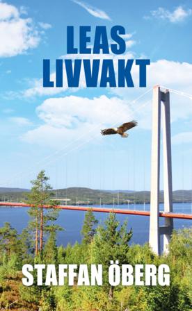 Leas livvakt - Bok av Staffan Öberg - Häfte
