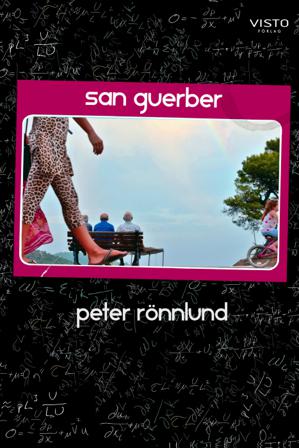 San Guerber - Bok av Peter Rönnlund - Danskt band
