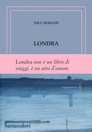 Londra. Ediz. numerata Paul Morand