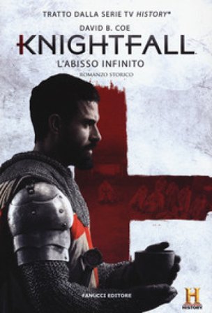 L'abisso infinito. Knightfall David B. Coe