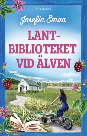 Lantbiblioteket vid älven - Bok av Josefin Eman - Häfte