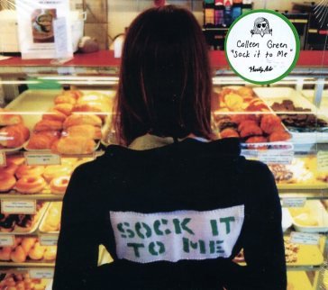 Sock it to me Colleen Green