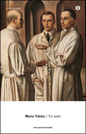 Tre amici Mario Tobino