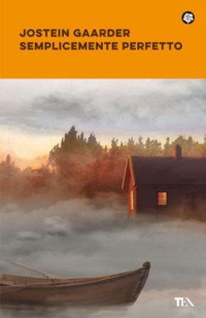 Semplicemente perfetto Jostein Gaarder