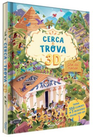 Giro del mondo. Cerca e trova 3D. Ediz. a colori Cinthya Alvarez