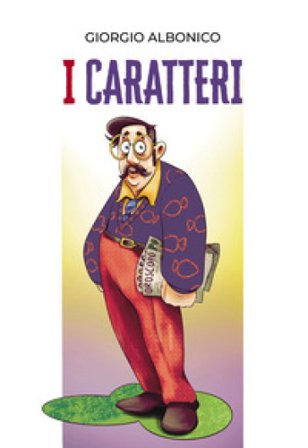 I caratteri Giorgio Albonico