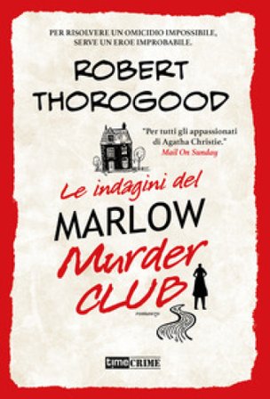 Le indagini del Marlow Murder Club Robert Thorogood
