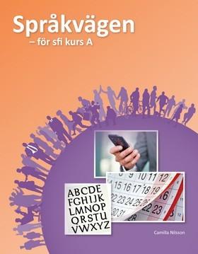 Språkvägen sfi A Elevbok - Bok av Ulrika Ekblad & Caroline Söderqvist - Häfte