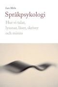 Språkpsykologi: Hur vi talar, lyssnar, läser, skriver och minns