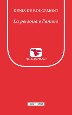 La persona e l'amore Denis de Rougemont