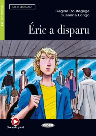 Eric a disparu. Con file audio MP3 scaricabili Regine Boutegege