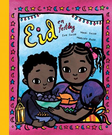 Eid - en festdag - Bok av Eva Susso & Jali Madi Susso - Inbunden