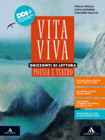 Vita viva. Poesia e teatro. Con Letteratura delle origini. Per i Licei e gli Ist. magistrali. Con e-book. Con espansione online