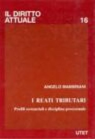 I reati tributari e la loro disciplina processuale Angelo Mambriani