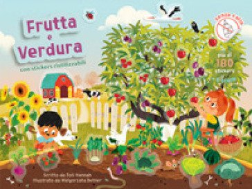 Frutta e verdura. Con adesivi. Ediz. a colori Joli Hannah