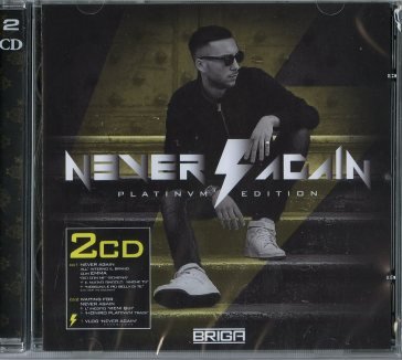 Never again platinum edition BRIGA