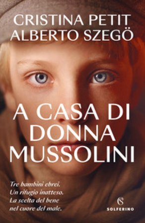 A casa di donna Mussolini Cristina Petit