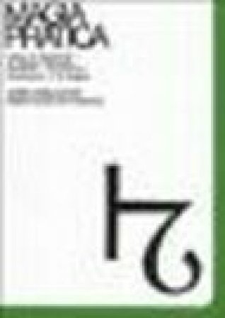 Magia pratica. Vol. 1: Magia di Salomone. La chiave. Formule. Pentacoli. Evocazione. Il Lemegeton. Il testamento. Incantesimi e riti magici Jorg 