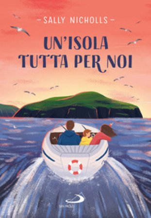 Un'isola tutta per noi Sally Nicholls