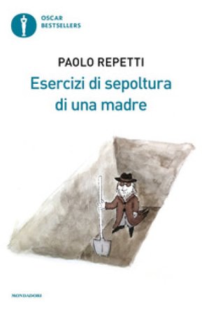 Esercizi di sepoltura di una madre Paolo Repetti