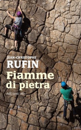 Fiamme di pietra Jean-Christophe Rufin