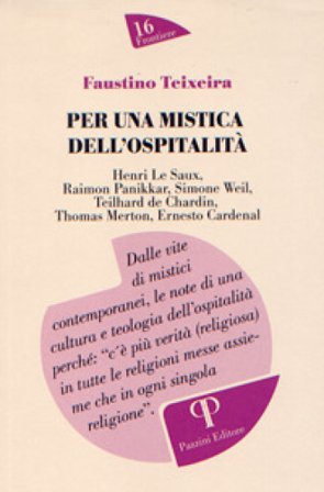 Per una mistica dell'ospitalità Faustino Teixeira