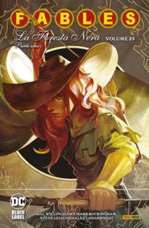 Fables. Vol. 23: La foresta nera. Parte uno Bill Willingham