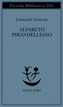 Alfabeto pirandelliano Leonardo Sciascia