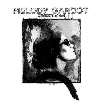 Currency of man Melody Gardot