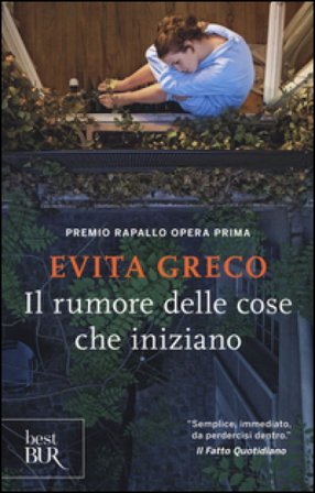 Il rumore delle cose che iniziano Evita Greco